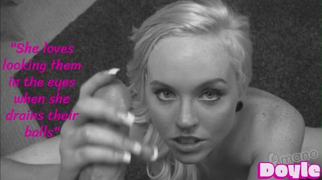 She looks them in the eyes while draining their balls